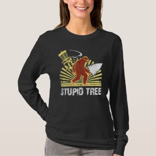 Big Foot Stupid Tree Disc Golf Cool Design For Men T-Shirt