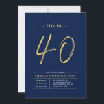 Big Forty | Gold & Navy Blue 40th Birthday Party Invitation<br><div class="desc">Celebrate your special day with this simple stylish 40th birthday party invitation. This design features a brush script "The Big 40" with a clean layout in a navy blue & gold colour combo. More designs and party supplies are available at my shop BaraBomDesign.</div>