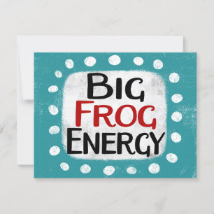 Big Frog Energy Greeting Card