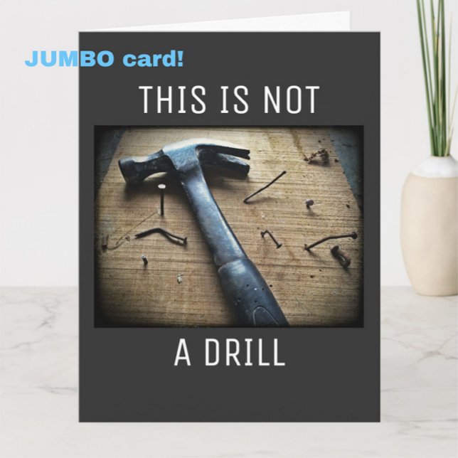 Big Funny Father's Day "This is Not a Drill" Pun Card (Celebrate Dad with this funny, punny, tool-themed Father's Day JUMBO card!)