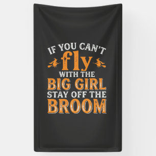 Big Girl Broom Halloween Witch Quote Banner