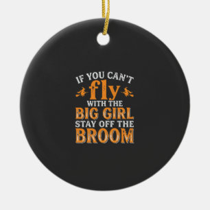 Big Girl Broom Halloween Witch Quote Ceramic Tree Decoration