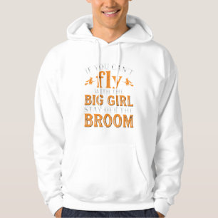 Big Girl Broom Halloween Witch Quote Hoodie