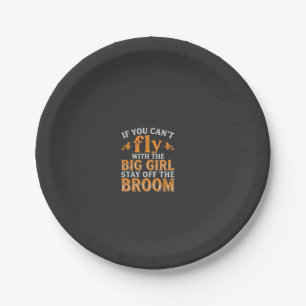 Big Girl Broom Halloween Witch Quote Paper Plate