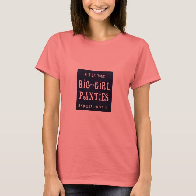 Big Girl Panties Tee (Front)