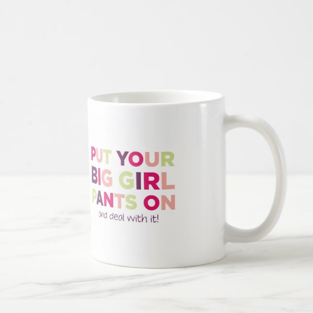 Big Girl Pants Quote - Mug (Right)
