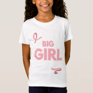 Big Girl T-Shirt
