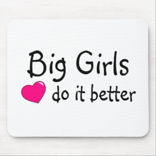 Big Girls Do It Better Mouse Mat
