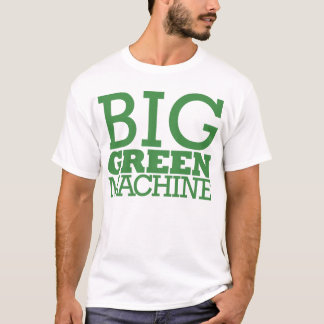 Big Green Machine - Green T-Shirt