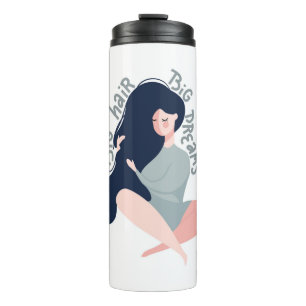 Big Hair Big Dreams Thermal Tumbler