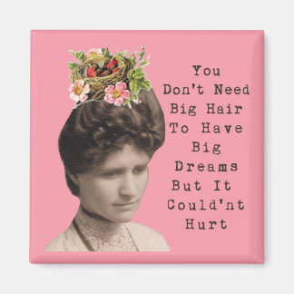 Big Hair, Big Dreams Vintage Photo Collage Magnet