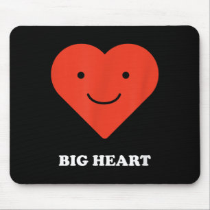 Big Heart Bigger Butt Funny Sarcastic Humour Joke Mouse Mat