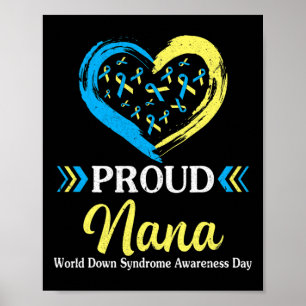 Big Heart Proud Nana Grandma World Down Syndrome A Poster