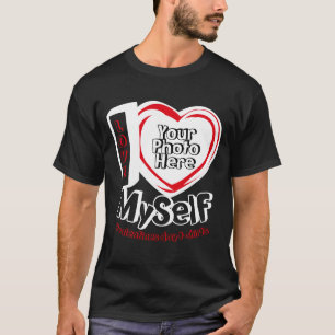 Big Heart Single Funny I love Myself T-Shirt