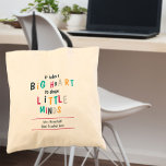 Big Heart Teacher Quote Cute Colourful Typography Tote Bag<br><div class="desc">Personalised tote bag with teacher quote - great teacher gift for end of year thank you or teacher appreciation present. The design is printed on both sides and features cute colourful typography. The quote reads "it takes a big heart to shape little minds" and you can personalise with the teacher's...</div>