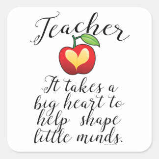 Big Heart To Help Shape Little Minds Teacher Square Sticker