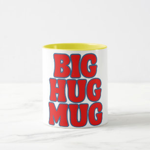 BIG HUG MUG