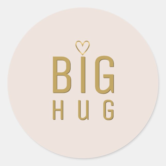  BIG HUG with metallic gold heart on blush pink Classic Round Sticker (Front)