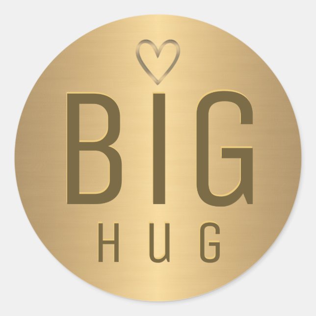  BIG HUG with metallic gold heart on gold gradient Classic Round Sticker (Front)