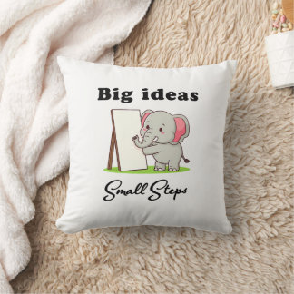 "Big Ideas, Small Steps" elephant animal dreams  Cushion
