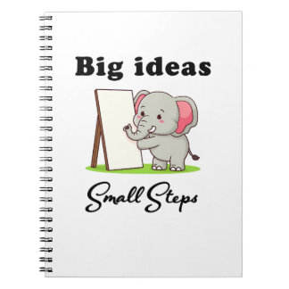 "Big Ideas, Small Steps" elephant animal dreams  Notebook
