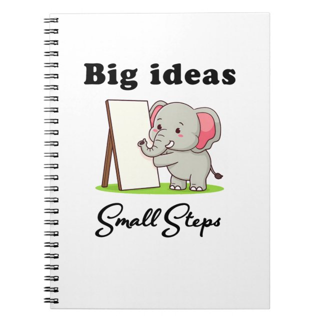 "Big Ideas, Small Steps" elephant animal dreams  Notebook (Front)