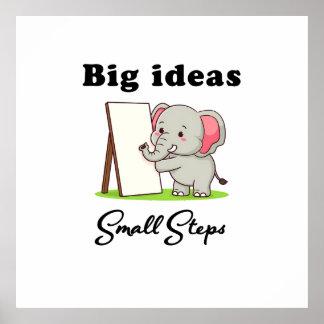 "Big Ideas, Small Steps" elephant animal dreams  Poster