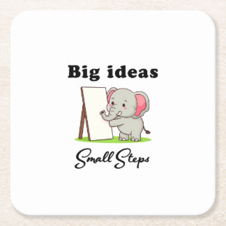 "Big Ideas, Small Steps" elephant animal dreams  Square Paper Coaster