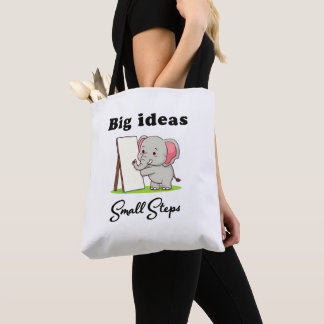"Big Ideas, Small Steps" elephant animal dreams  Tote Bag