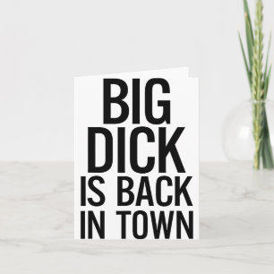 Big Is Back In Town Funny Humour Sarcasm  Card