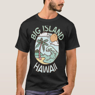 Big Island Hawaii Tropical Beach Vacation Souvenir T-Shirt
