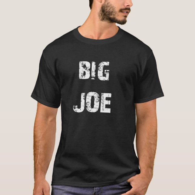 Big Joe T-Shirt (Front)
