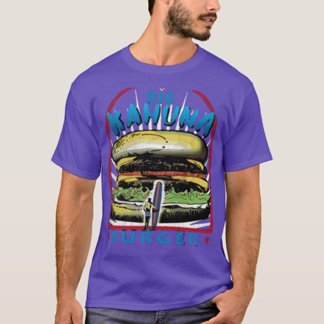 Big Kahuna Burger T-Shirt (Front)