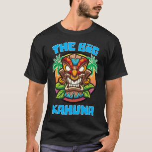 Big Kahuna Funny Hawaiian Fathers Day Vacation Tro T-Shirt