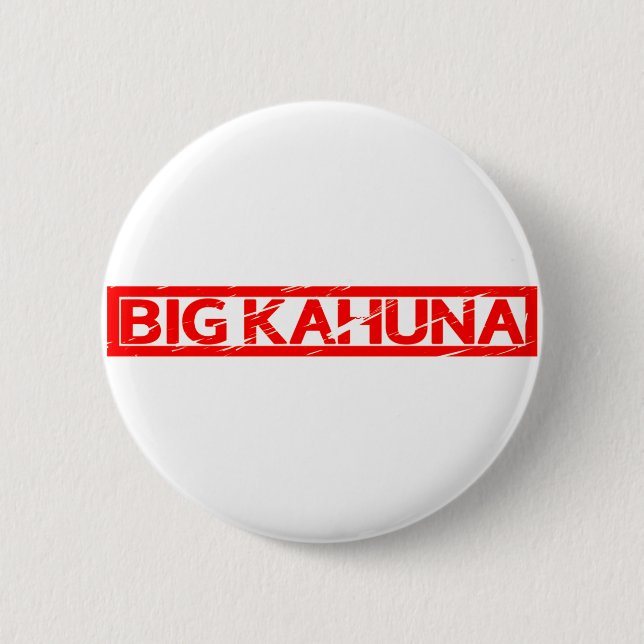 Big Kahuna Stamp 6 Cm Round Badge (Front)