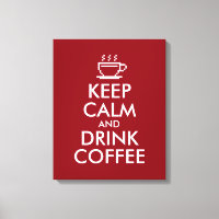 Big Keep calm and drink coffee canvas print decor
