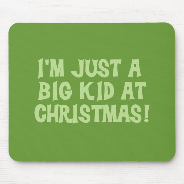 Big Kid at Christmas Tshirts and Gifts Mouse Mat (Front)