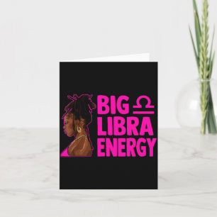Big Libra Energy Birthday Loc'd Woman Zodiac Bday  Card