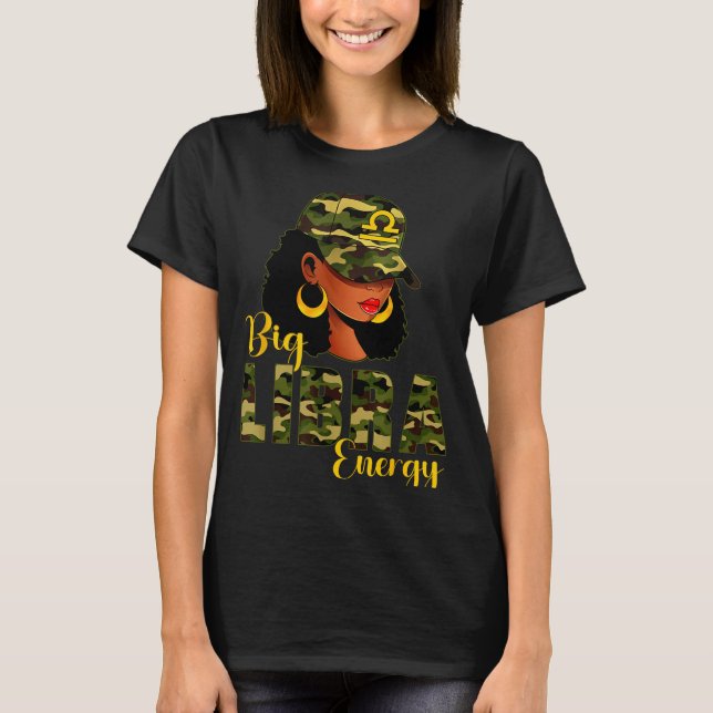 Big Libra Energy Camouflage Black Woman Cap Zodiac T-Shirt (Front)