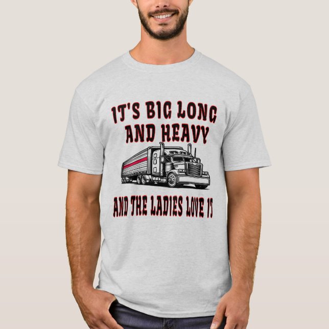 Big Long and Heavy T-Shirt (Front)