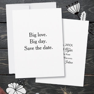Big love. Big day. Save the date. Invitation