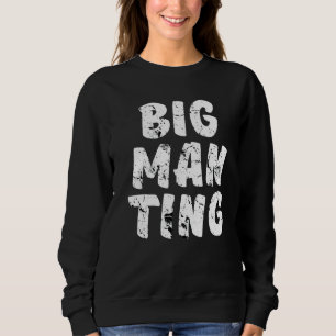 Big Man Ting London Roadman Stuff Londoner Sweatshirt