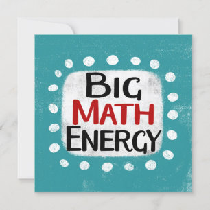 Big Math Energy Greeting Card