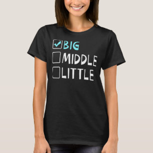 Big Middle Little Big Brother T-Shirt