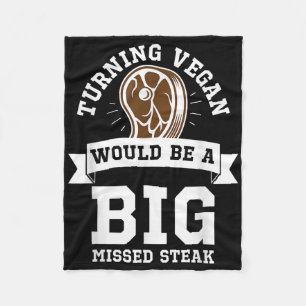 Big Missed Steak Funny Meat Eater Barbecue Anti Ve Fleece Blanket