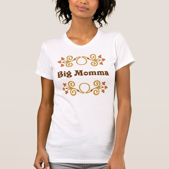 Big Momma T-Shirt (Front)