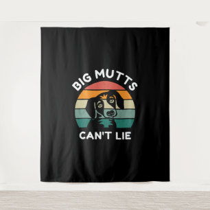 Big Mutts Can’t Lie - Funny Dog Design Tapestry