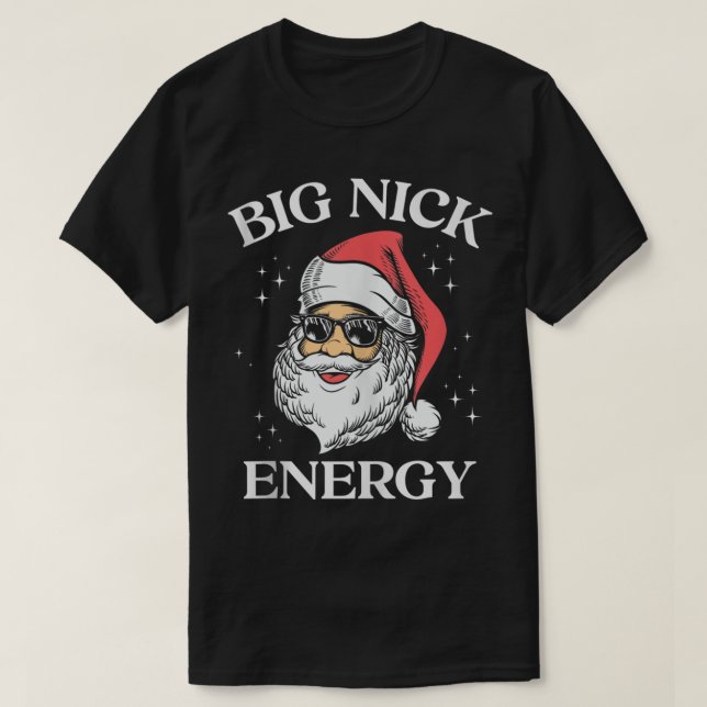 Big Nick Energy Christmas Pun Adult Humour Funny X T-Shirt (Design Front)