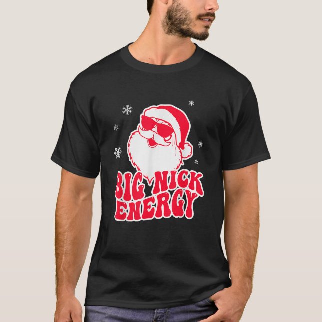 Big Nick Energy Christmas Reindeer Cute Xmas  T-Shirt (Front)