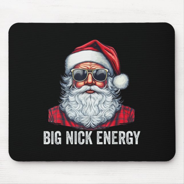 Big Nick Energy Christmas Santa  Mouse Mat (Front)